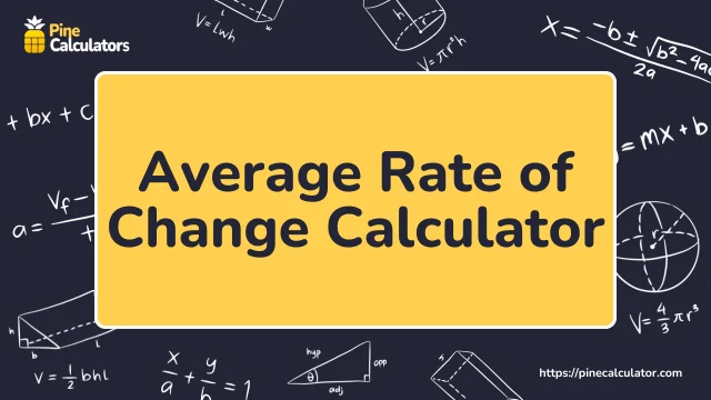 Average Rate of Change Calculator with Steps