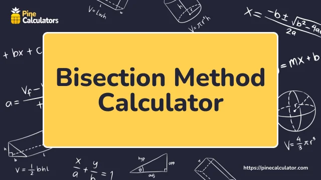 Bisection Method Calculator with Steps