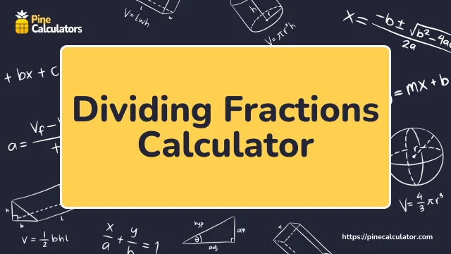 Dividing Fractions Calculator with Steps