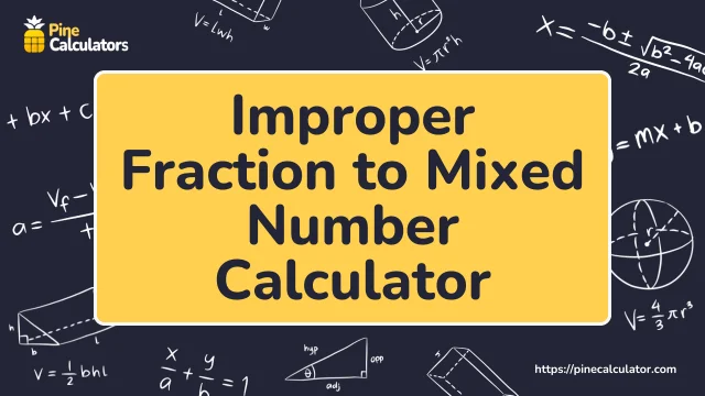 Improper Fraction to Mixed Number Calculator with steps