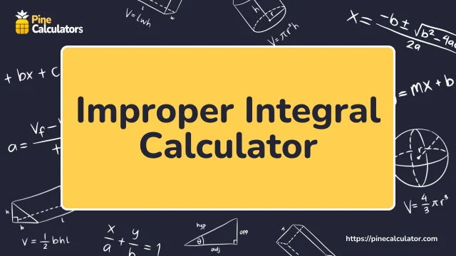 Improper Integral Calculator with Steps