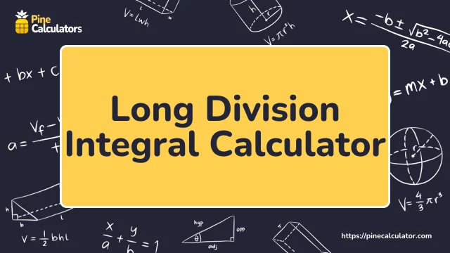 Long Division Integral Calculator with Steps