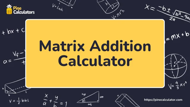 Matrix Addition Calculator with steps