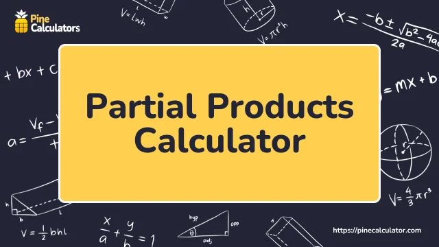 Partial Products Calculator with Steps