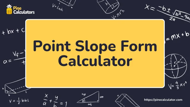 Point Slope Form Calculator | Step by Step Solution [100% Free]