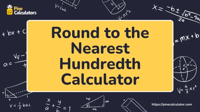 Round to the Nearest Hundredth Calculator with Steps