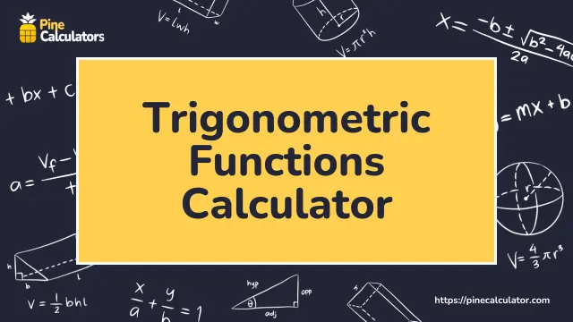 Trigonometric Functions Calculator with Steps