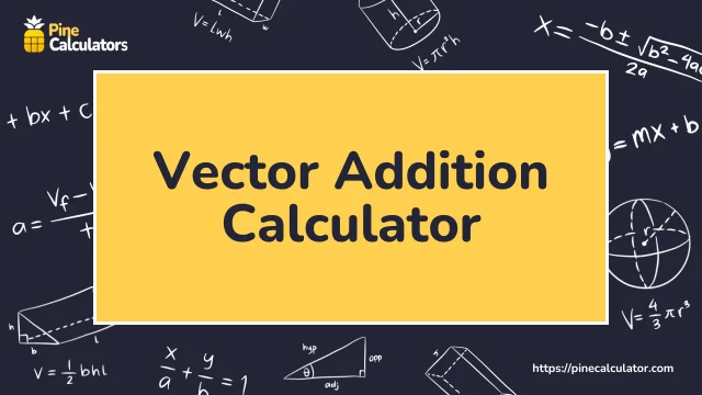 Vector Addition Calculator with Steps